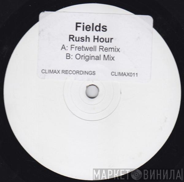 Fields  - Rush Hour