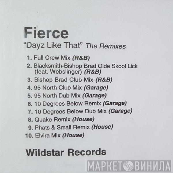  Fierce   - Dayz Like That (The Remixes)