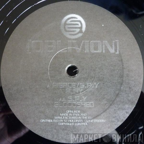 Fierce, S.P.Y. - Oblivion