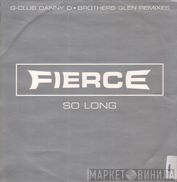 Fierce  - So Long