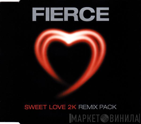 Fierce  - Sweet Love 2K (Remix Pack)