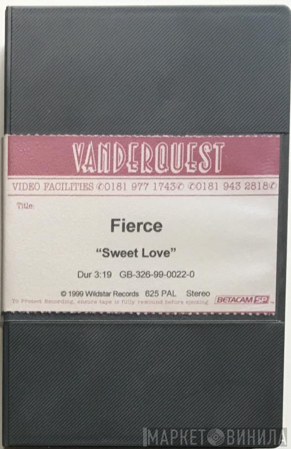  Fierce   - Sweet Love