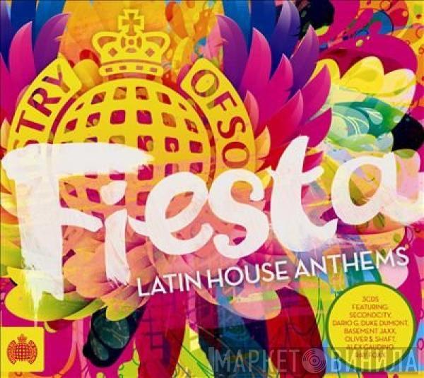  - Fiesta: Latin House Anthems