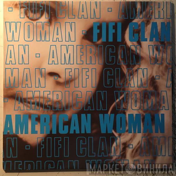  Fifi Clan  - American Woman