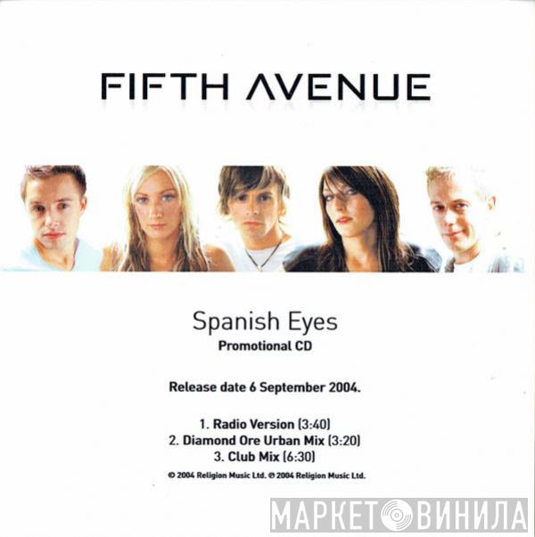 Fifth Avenue - Spanish Eyes