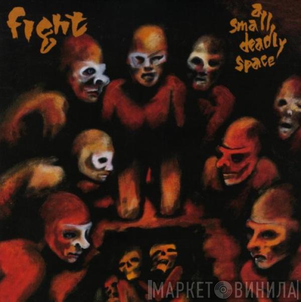  Fight  - A Small Deadly Space