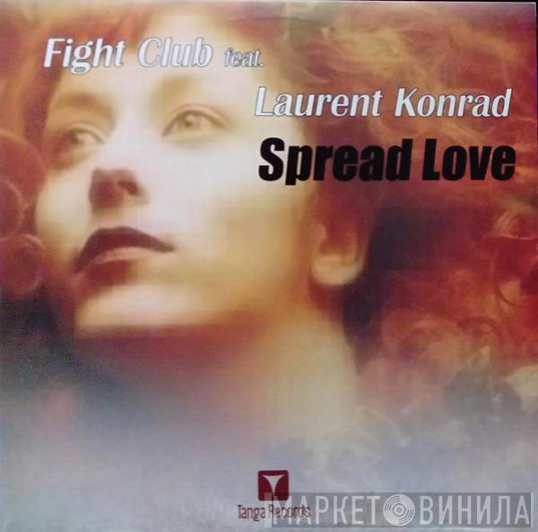 Fight Club - Spread Love