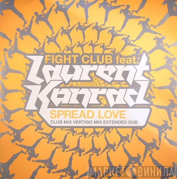 Fight Club - Spread Love