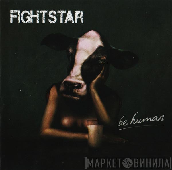Fightstar - Be Human