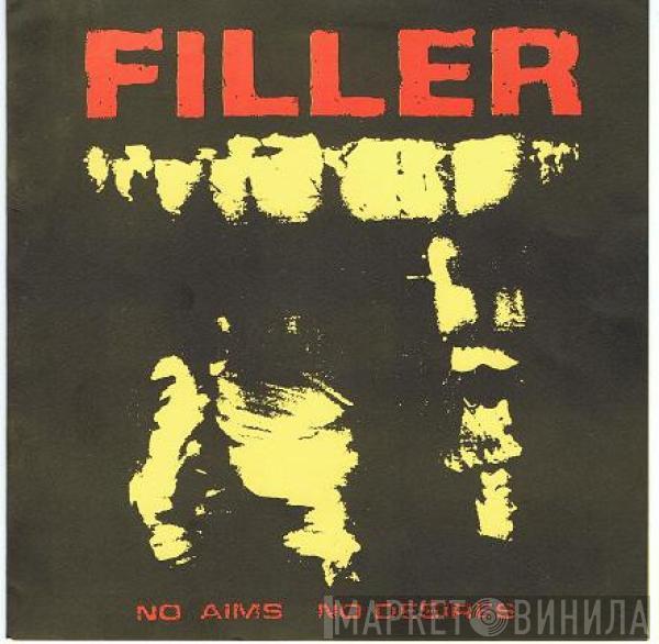 Filler - No Aims No Desires