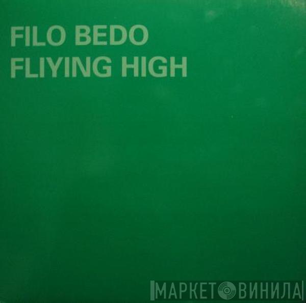 Filo Bedo - Fliying High