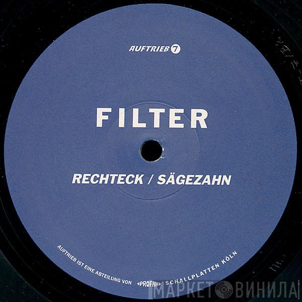 Filter - Rechteck / Sägezahn