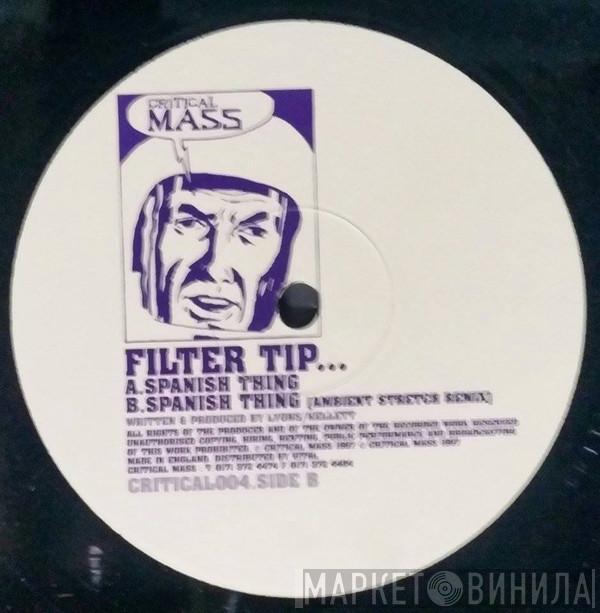 Filter Tip  - Spanish Thing