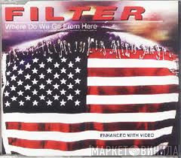 Filter  - Where Do We Go From Here