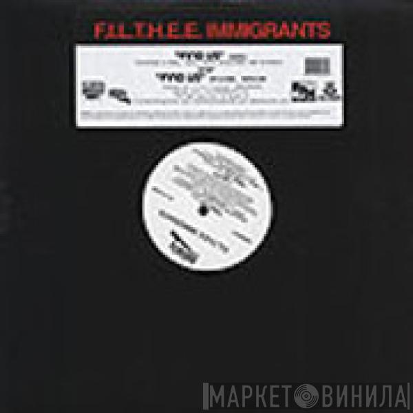 Filthee Immigrants - Find Us