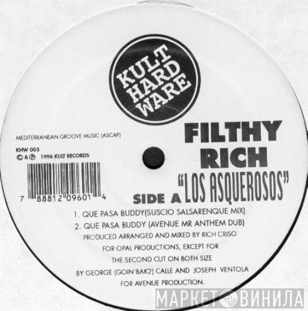 Filthy Rich - Los Asquerosos