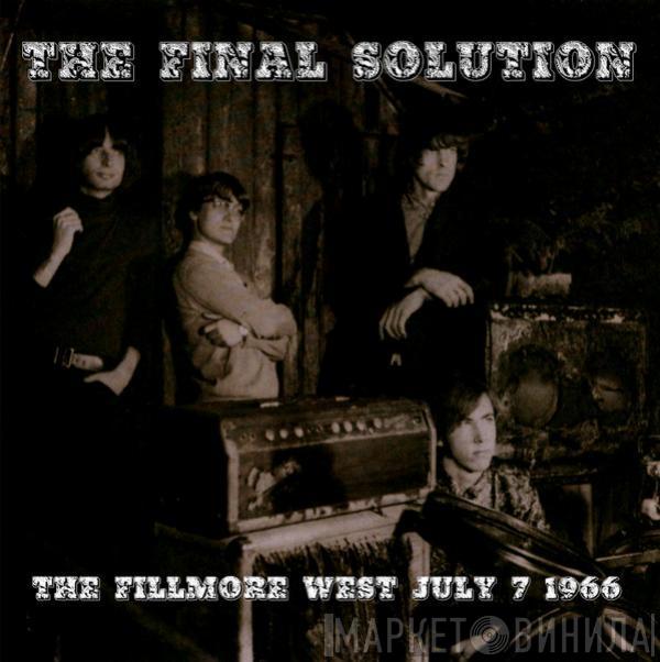 Final Solution  - The Fillmore West July 7 1966