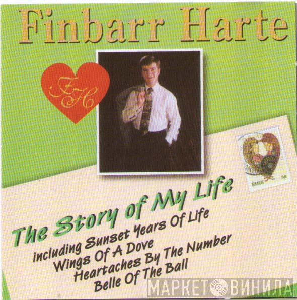 Finbarr Harte - The Story Of My Life