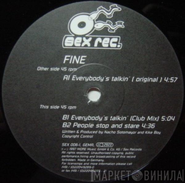  Fine  - Everybody's Talkin'