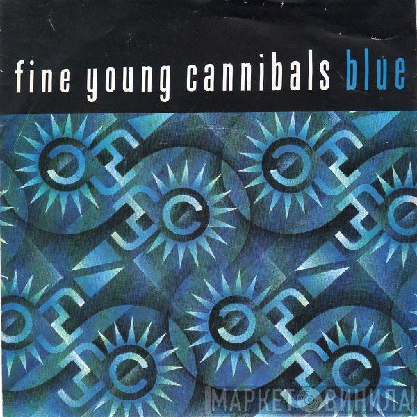 Fine Young Cannibals - Blue