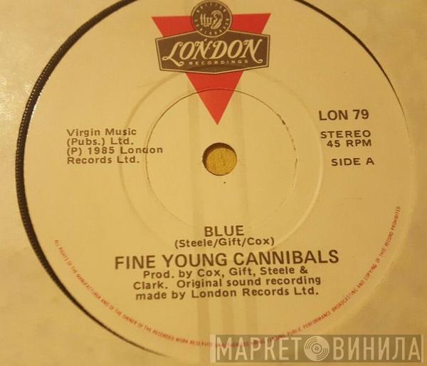  Fine Young Cannibals  - Blue