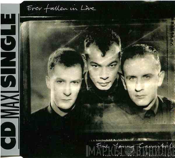 Fine Young Cannibals - Ever Fallen In Love