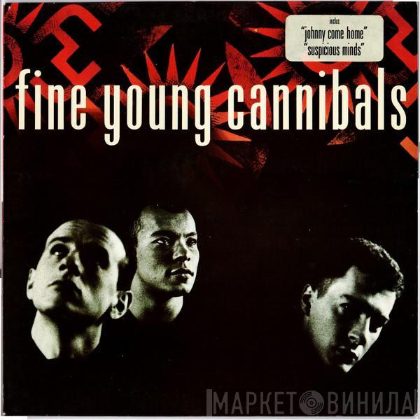  Fine Young Cannibals  - Fine Young Cannibals