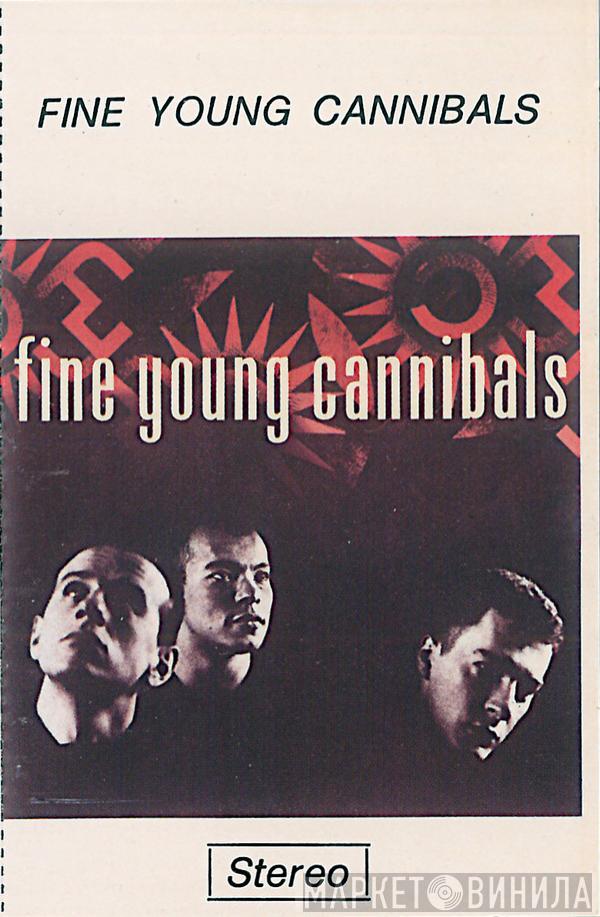  Fine Young Cannibals  - Fine Young Cannibals