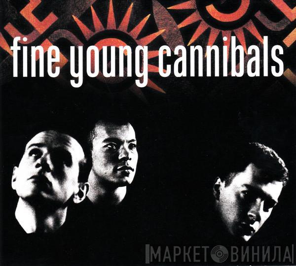  Fine Young Cannibals  - Fine Young Cannibals