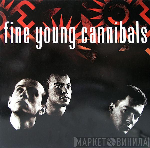  Fine Young Cannibals  - Fine Young Cannibals