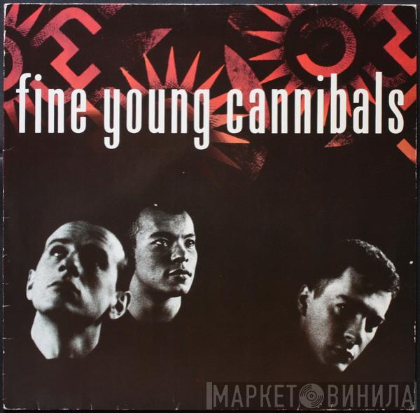  Fine Young Cannibals  - Fine Young Cannibals