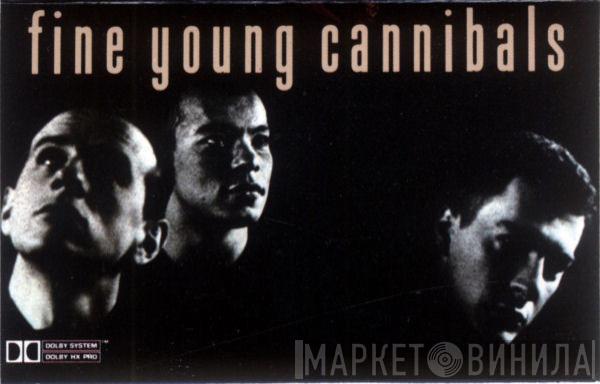  Fine Young Cannibals  - Fine Young Cannibals