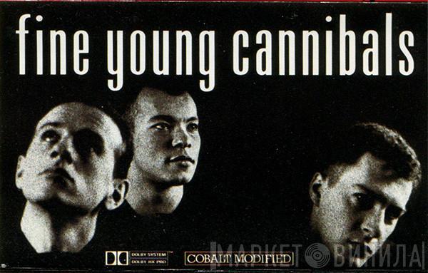  Fine Young Cannibals  - Fine Young Cannibals