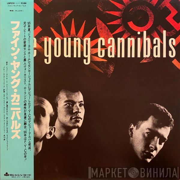  Fine Young Cannibals  - Fine Young Cannibals