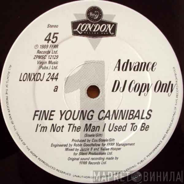 Fine Young Cannibals - I'm Not The Man I Used To Be