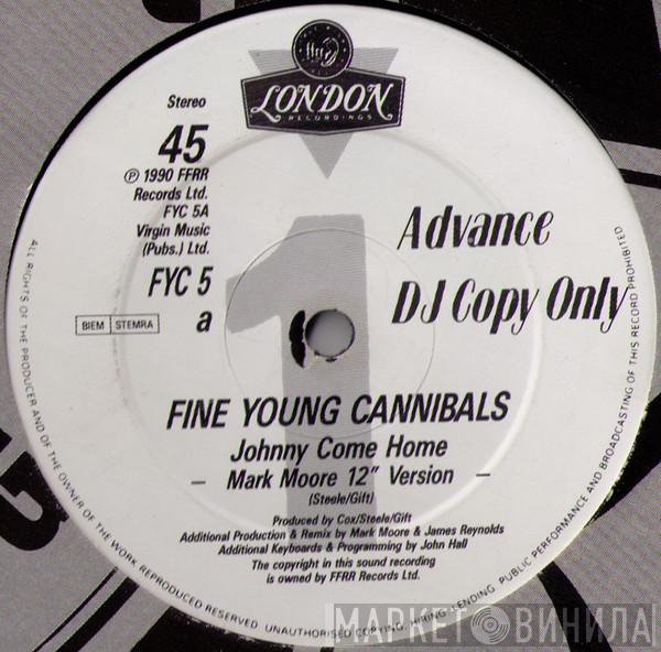  Fine Young Cannibals  - Johnny Come Home (Mark Moore 12" Version)