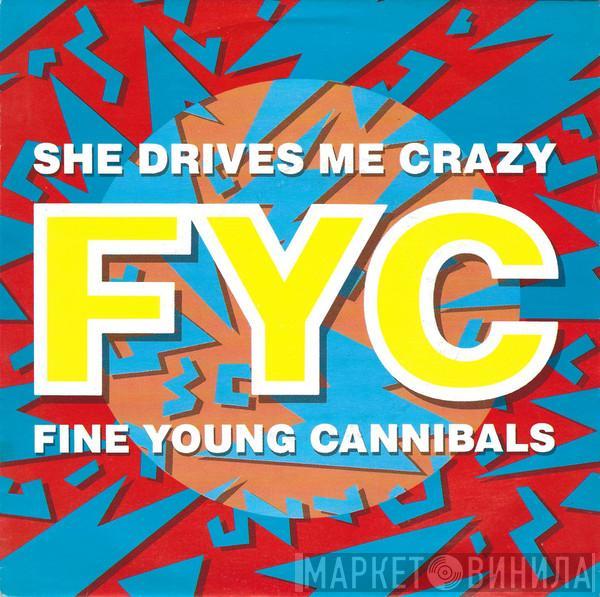 Fine Young Cannibals - She Drives Me Crazy