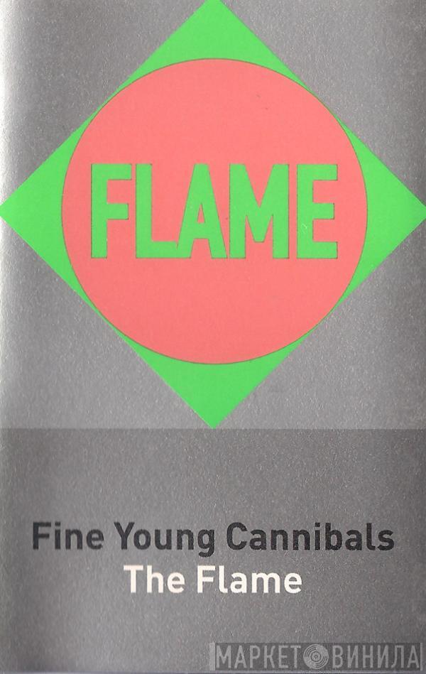 Fine Young Cannibals - The Flame