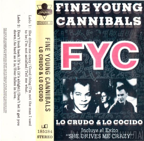  Fine Young Cannibals  - The Raw & The Cooked = Lo Crudo & Lo Cocido