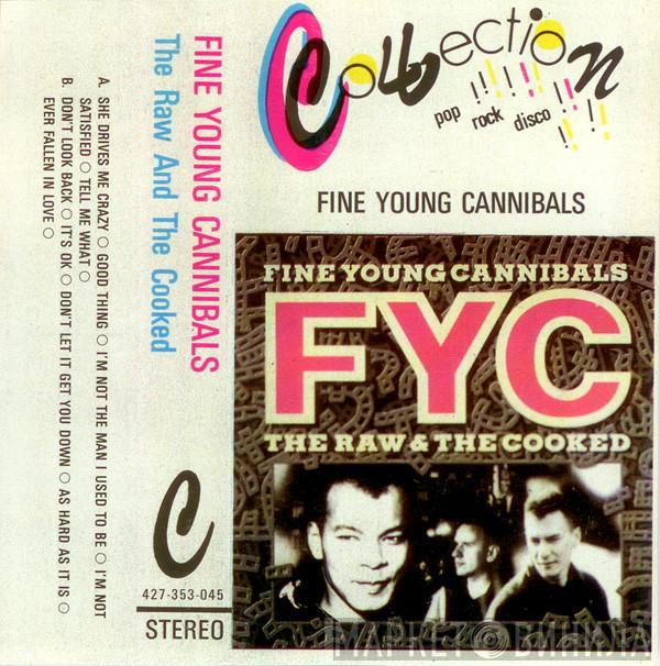  Fine Young Cannibals  - The Raw & The Cooked