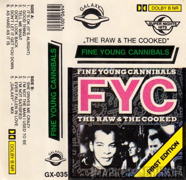  Fine Young Cannibals  - The Raw & The Cooked