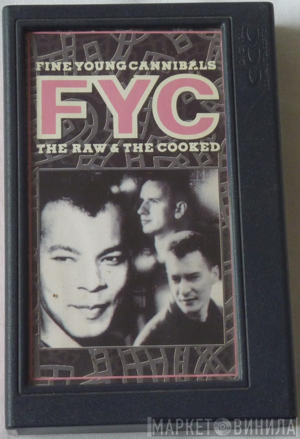  Fine Young Cannibals  - The Raw & The Cooked