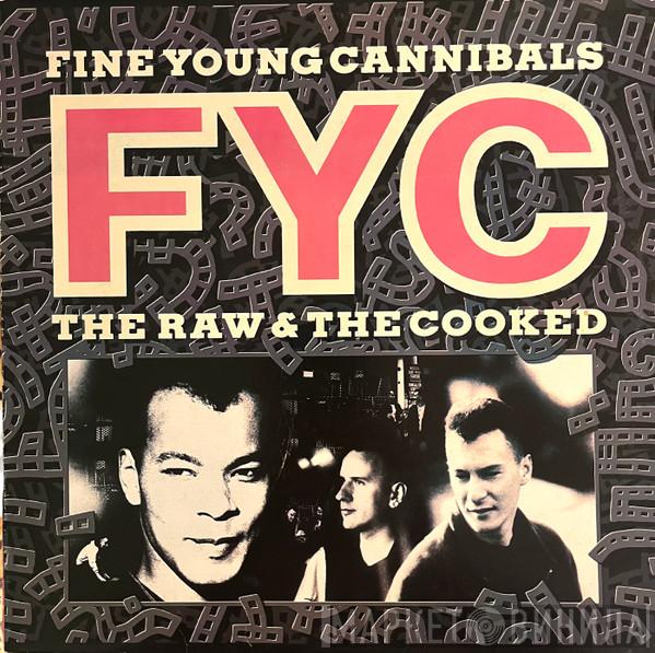  Fine Young Cannibals  - The Raw & The Cooked