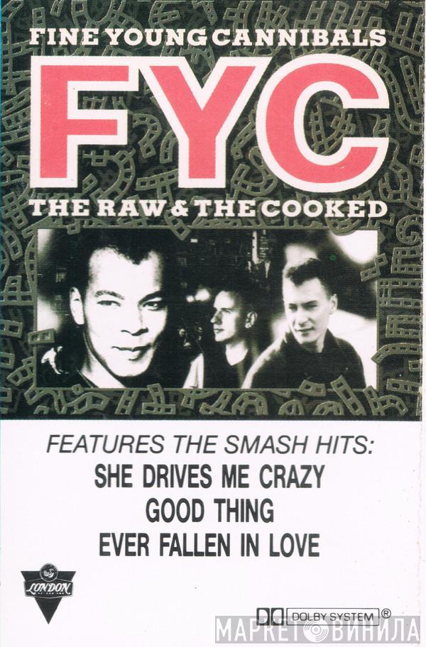  Fine Young Cannibals  - The Raw & The Cooked