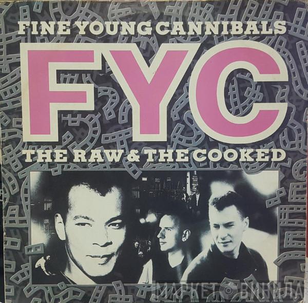  Fine Young Cannibals  - The Raw & The Cooked