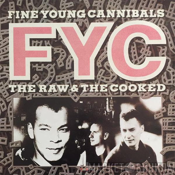  Fine Young Cannibals  - The Raw & The Cooked