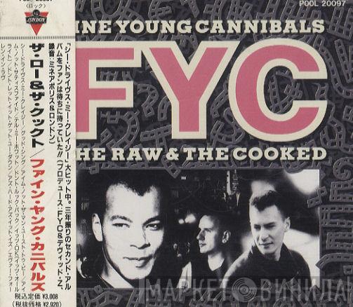  Fine Young Cannibals  - The Raw & The Cooked