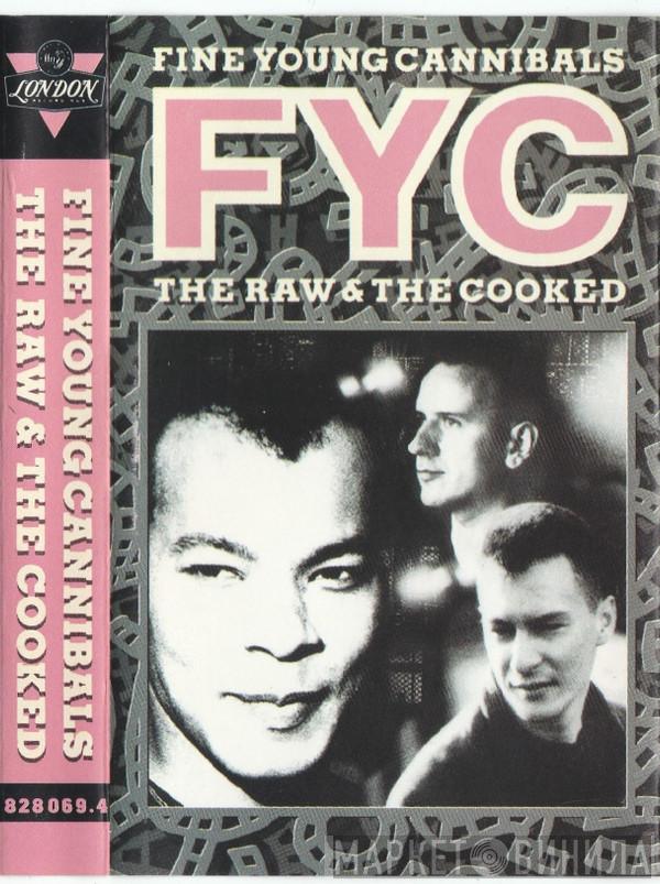  Fine Young Cannibals  - The Raw & The Cooked