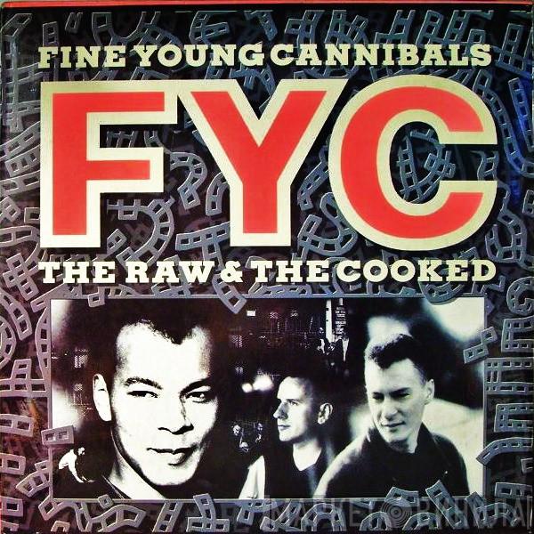  Fine Young Cannibals  - The Raw & The Cooked