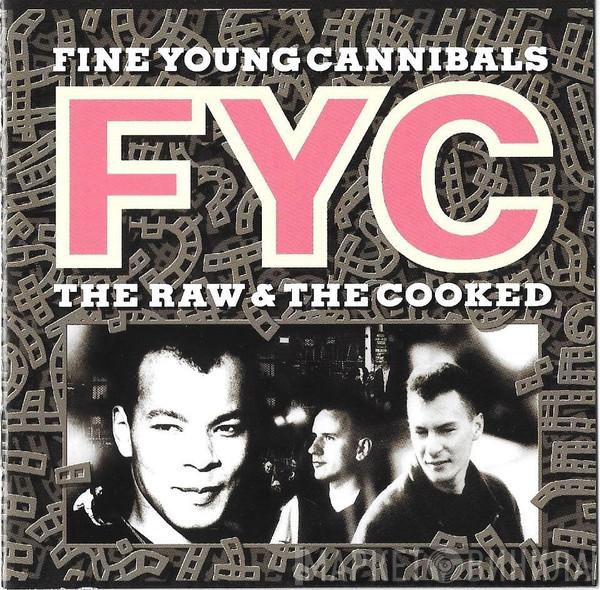  Fine Young Cannibals  - The Raw & The Cooked